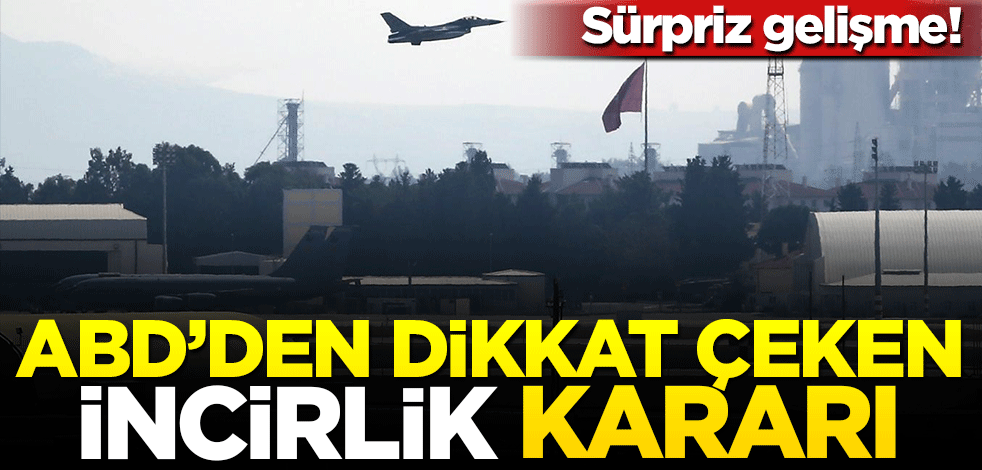 ABD'nin Türkiye'deki üsleriyle ilgili projeleri 8 Türk şirketi üstlenecek