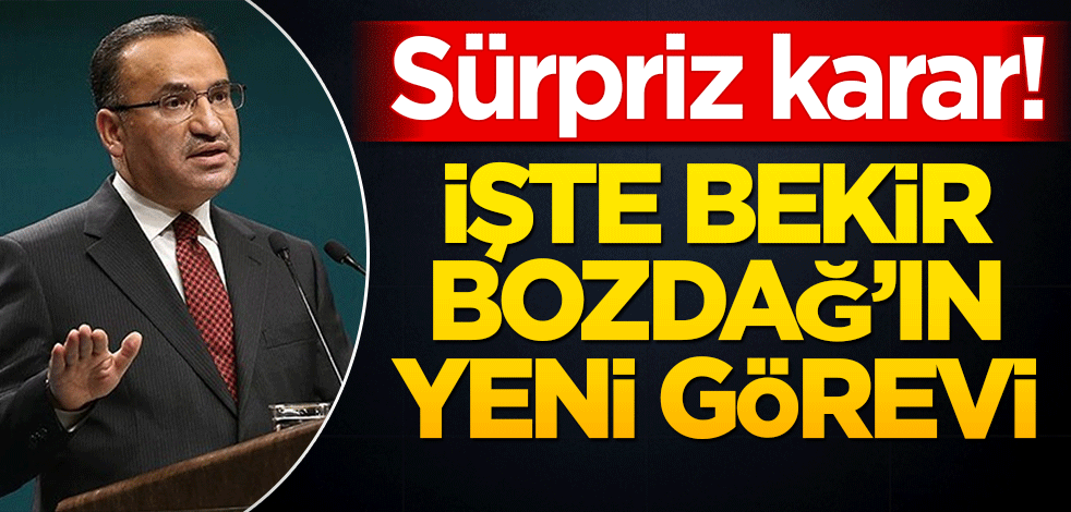 Sürpriz karar! İşte Bekir Bozdağ'ın yeni görevi