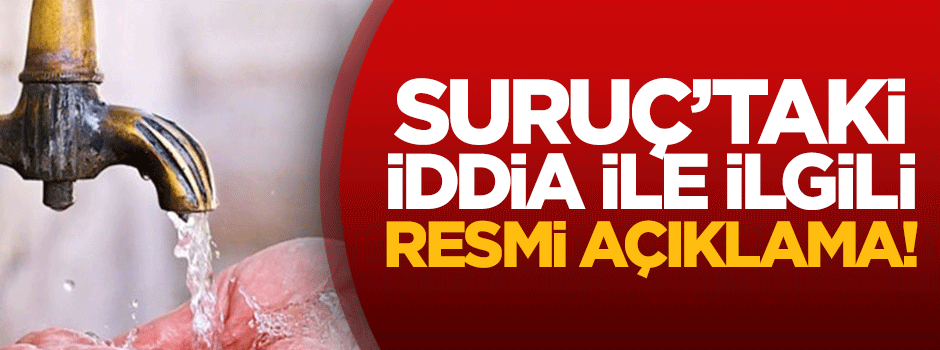 Suruç'taki iddia ile ilgili resmi açıklama