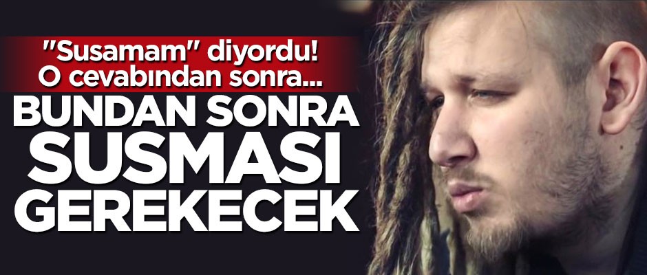"Susamam" diyen sözde rapçiden çelişkili sözler