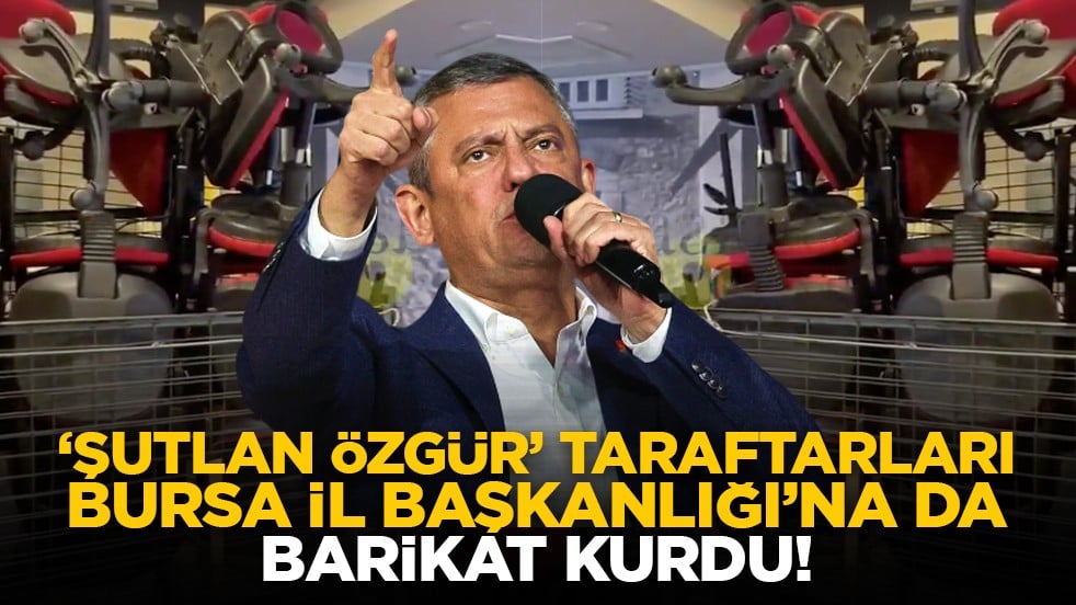 'Şutlan Özgür' taraftarları Bursa İl Başkanlığı’na da barikat kurdu!