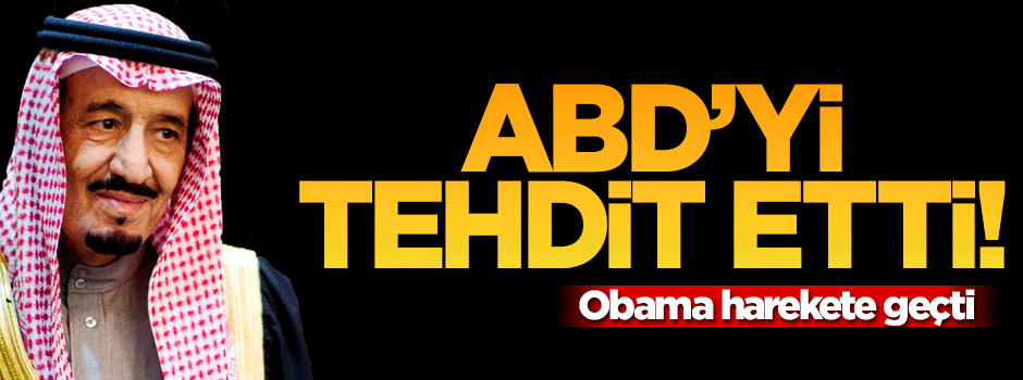 'Suudi Arabistan ABD'yi tehdit etti'