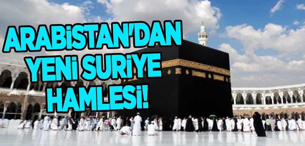 Suudi Arabistan Hac işlemleri yapma kararı belli oldu: Suriye muhalefetinden alıp bakın yetkiyi nereye verdi!