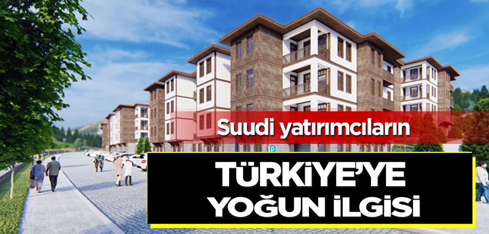 Suudi Arabistan ülkesinden Riyad’da ilk kez fuar: Suudi yatırımcıların Türkiye’ye yoğun ilgisi yeniden arttı!