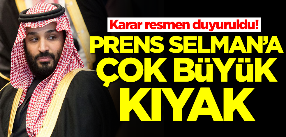 Suudi Arabistan Veliaht Prensi Selman'a büyük kıyak! Karar duyuruldu