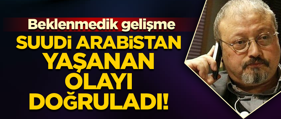 Suudi Arabistan yaşanan olayı doğruladı! Beklenmedik gelişme