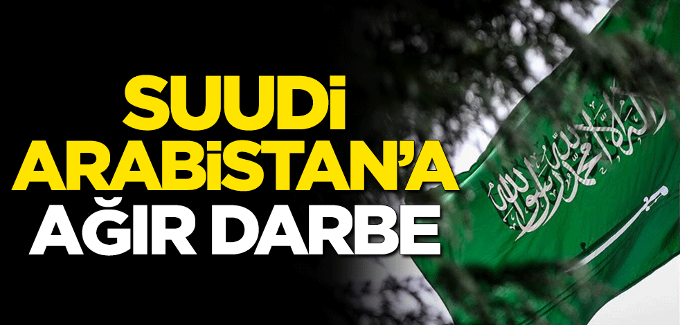 Suudi Arabistan'a ağır darbe... "Modern tarihte benzeri görülmedi"