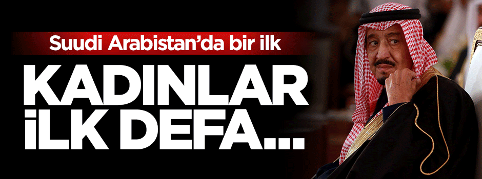 Suudi Arabistan'da kadınlar ilk kez oy kullanacak