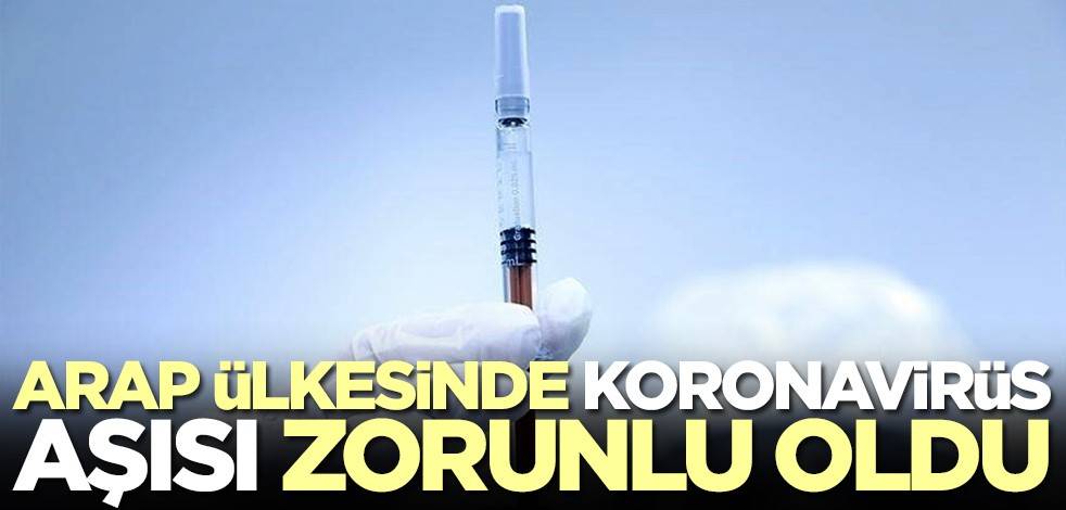 Suudi Arabistan'da koronavirüs aşısı zorunluluğu