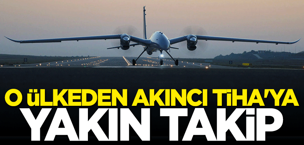 Suudi Arabistan'dan AKINCI TİHA'ya yakın takip