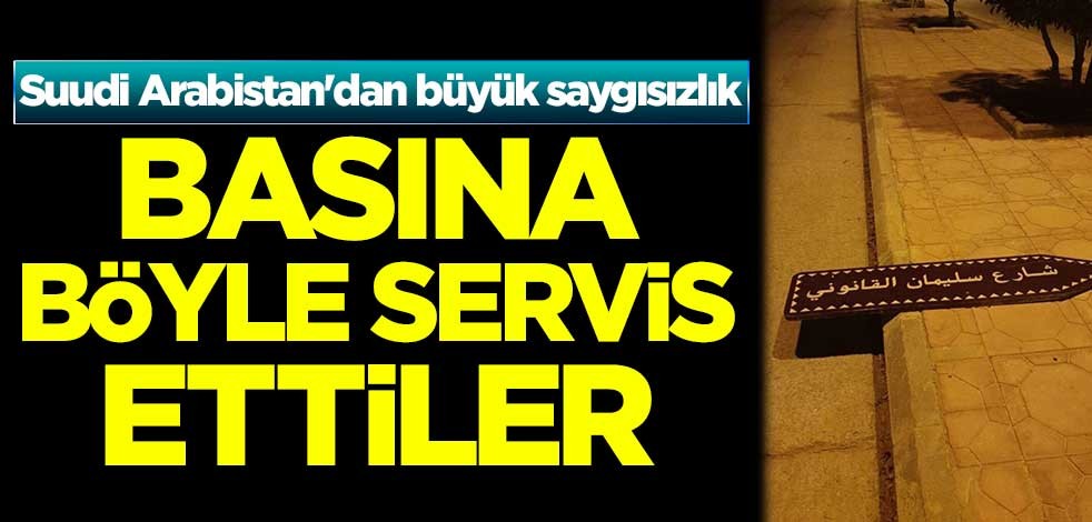 Suudi Arabistan'dan büyük saygısızlık! Basına böyle servis ettiler