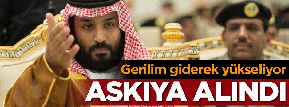Suudi Arabistan'dan flaş hamle! Askıya alındı