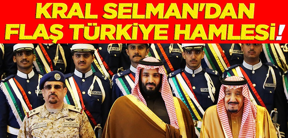 Suudi Arabistan'dan Türkiye'ye flaş hamle! Uydudan müdahale...