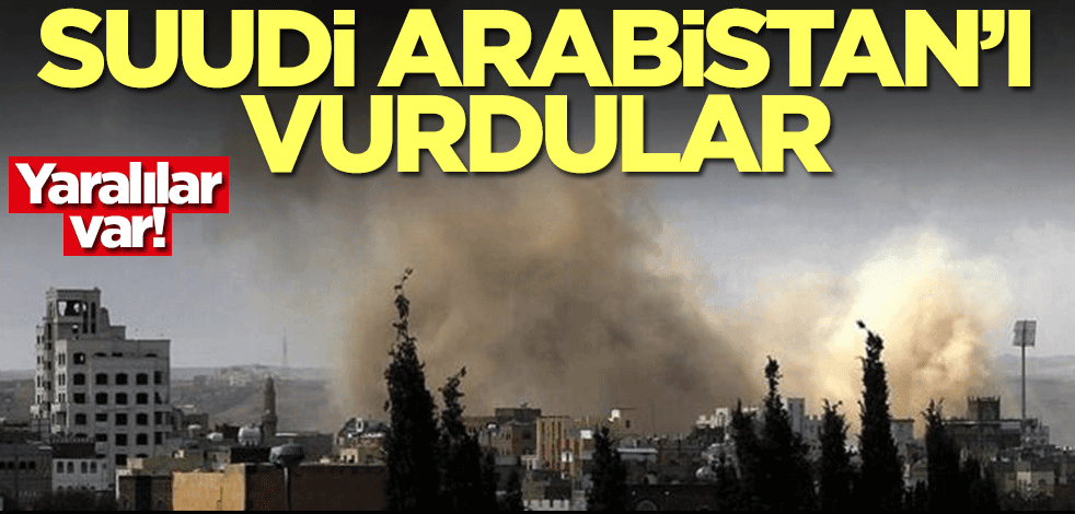 Suudi Arabistan'ı vurdular! Yaralılar var