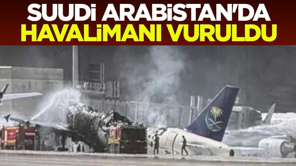 Suudi Arabistan'ın başkenti Riyad'daki Kral Halid Uluslararası Havalimanı vuruldu