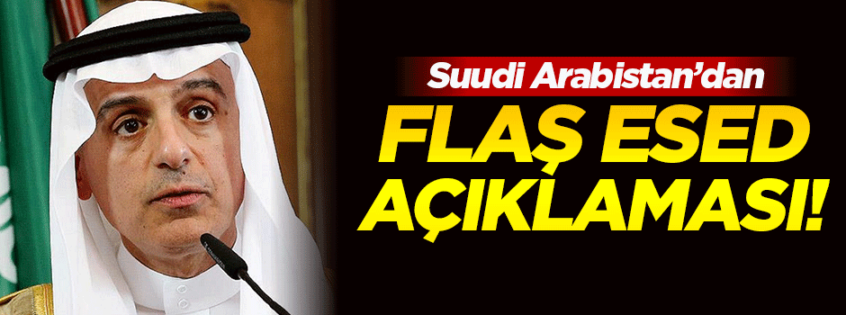 Suudi Dışişleri Bakanı: Yeni Suriye’de Esed’a yer yok