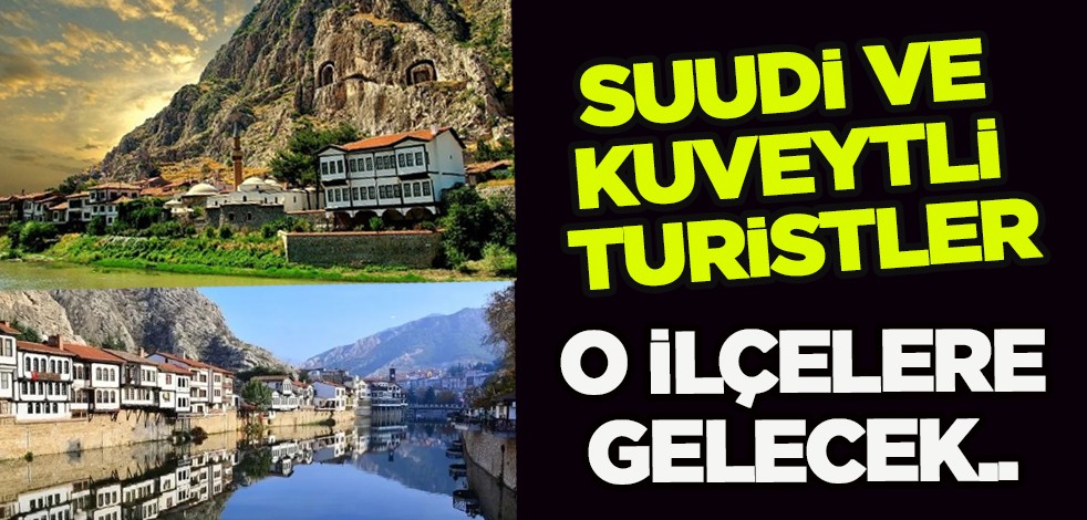 Suudi ve Kuveytli turistler birden artacak! Türkiye'ye milyar dolarlık flaş hamleyi yaptılar, bomba adım atılıyor