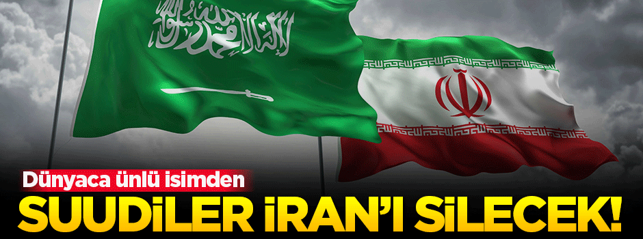 'Suudiler İran'ı petrol piyasasından silecek'
