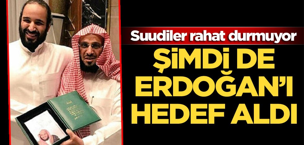 Suudiler rahat durmuyor Erdoğan’ı hedef aldılar