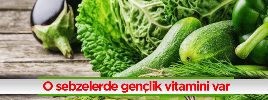 Tabiat eczanesinden: Yeşil sebzelerde gençlik vitamini var