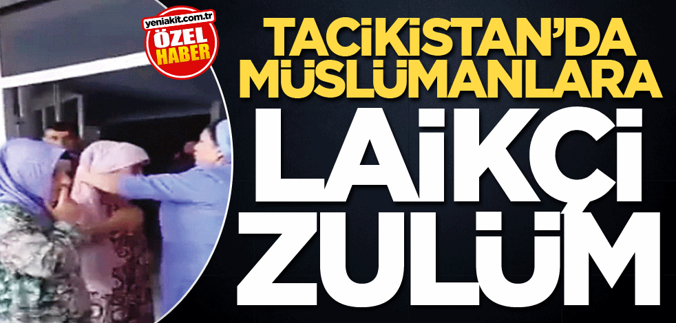 Tacikistan’da Müslümanlara laikçi zulüm
