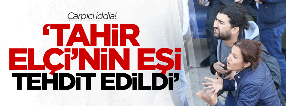 'Tahir Elçi'nin eşi tehdit edildi' iddiası
