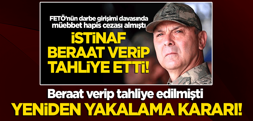 Tahliye edilen eski Korgeneral Mehmet İyidil için yakalama kararı!