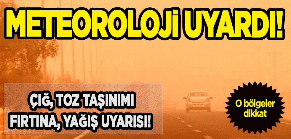 Tahminleri bir bir çıkan Meteoroloji il il uyardı! Yeni hava durumunu yayınladı: Çığ, toz taşınımı, fırtına ve yağış uyarısı