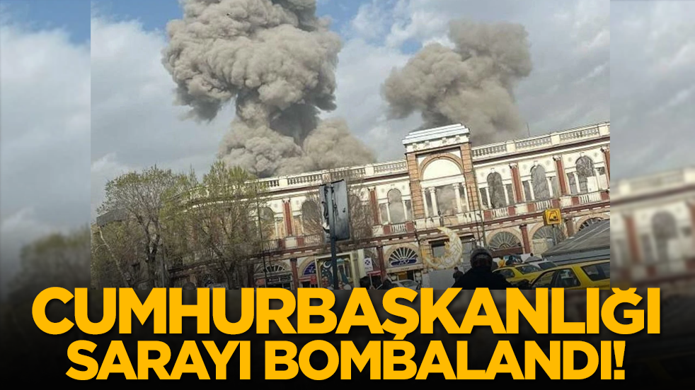 Tahran'da Cumhurbaşkanlığı Sarayı bombalandı!