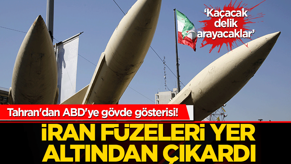 Tahran'dan ABD'ye gövde gösterisi! İran füzeleri yer altından çıkardı: 
