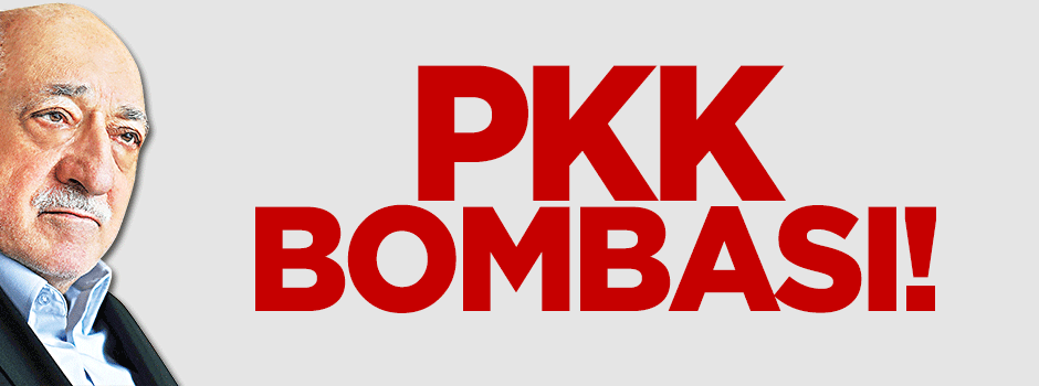 'Tahşiye kumpası'nda PKK bombası!