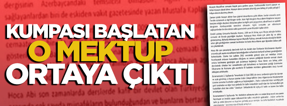 Tahşiyecilere kumpası başlatan mektup ortaya çıktı