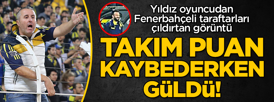 Takım puan kaybederken güldü! Yıldız oyuncudan Fenerbahçeli taraftarları kızdıran görüntü