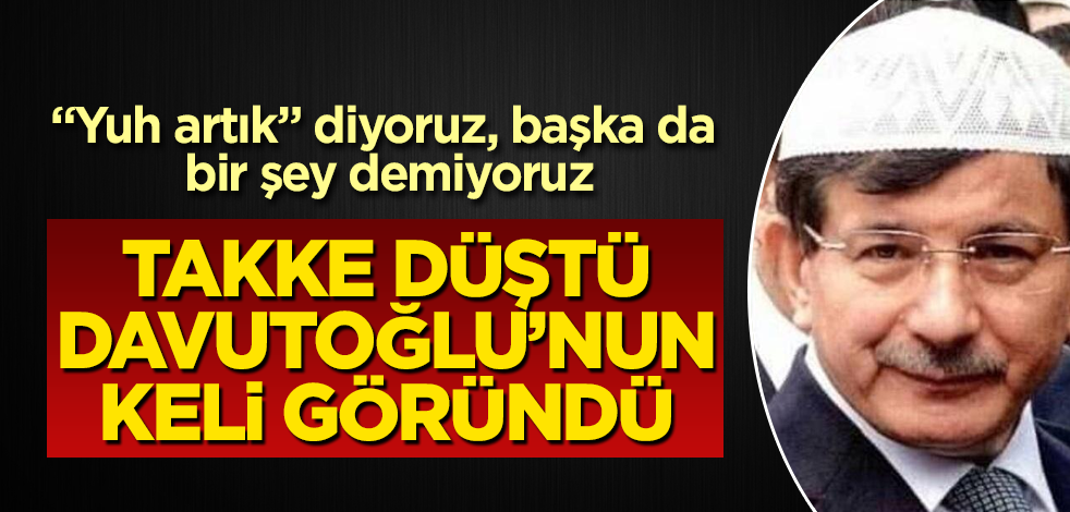 Takke düştü, kel göründü! Davutoğlu'ndan büyük terbiyesizlik