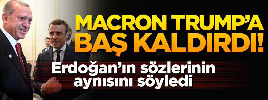 Taklitçi Macron, Erdoğan'a özendi: "G6 tek başına 1'den büyüktür"