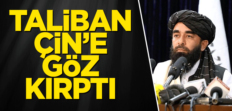 Taliban Çin’e göz kırptı