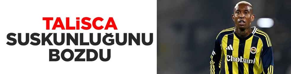 Talisca, suskunluğunu bozdu