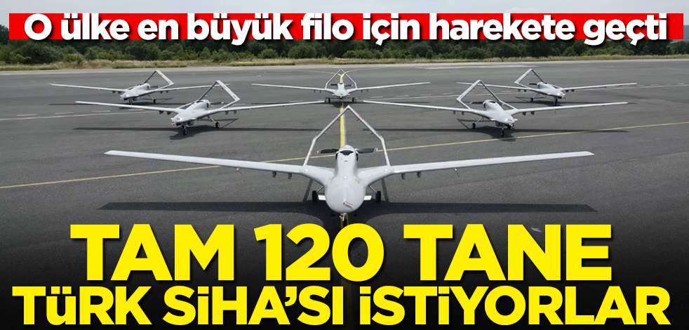 Tam 120 adet Türk SİHA'Sı istiyorlar! O ülke en büyük filo için harekete geçti