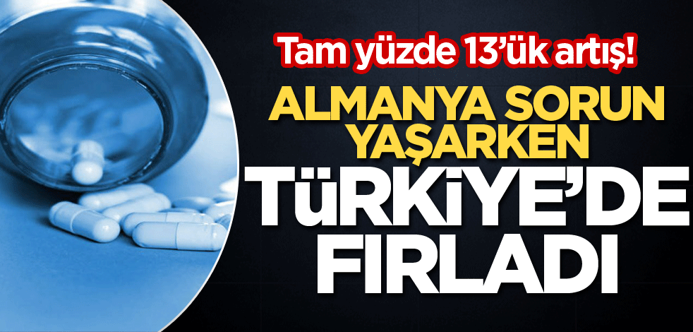 Tam yüzde 13’ük artış! Almanya sorun yaşarken Türkiye'de fırladı