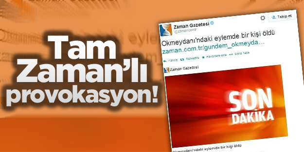 Tam Zaman‘lı provokasyon