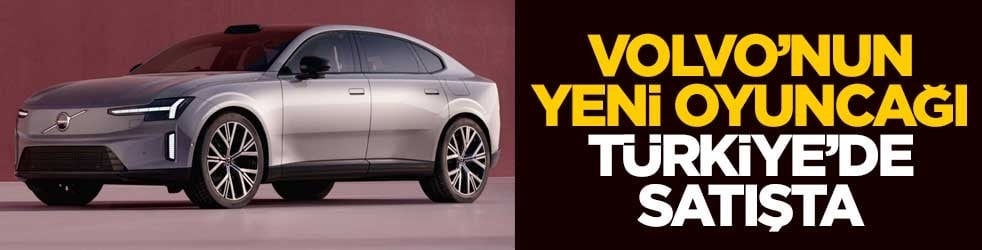 Tamamen elektrikli! Volvo ES90 yeni yüzüyle Türkiye'de satışta