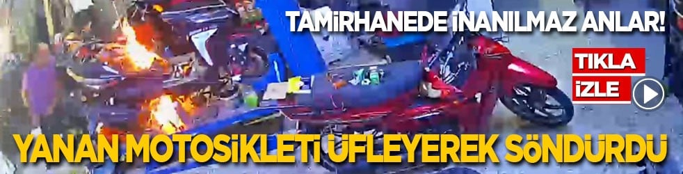 Tamirhanede inanılmaz anlar! Yanan motosikleti üfleyerek söndürdü