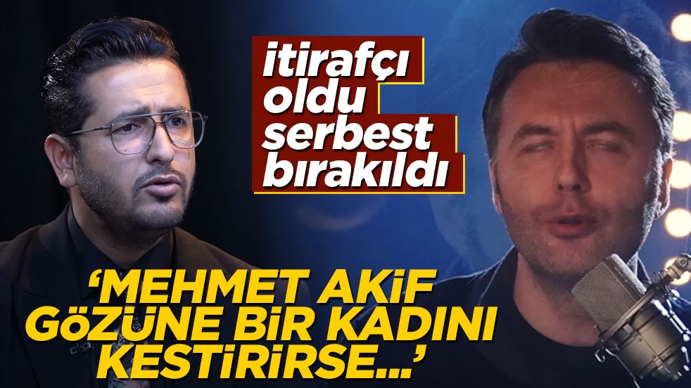 Taner Çağlı itirafçı oldu, serbest bırakıldı! "Mehmet Akif şişe çevirmece oynayıp kadınları…"