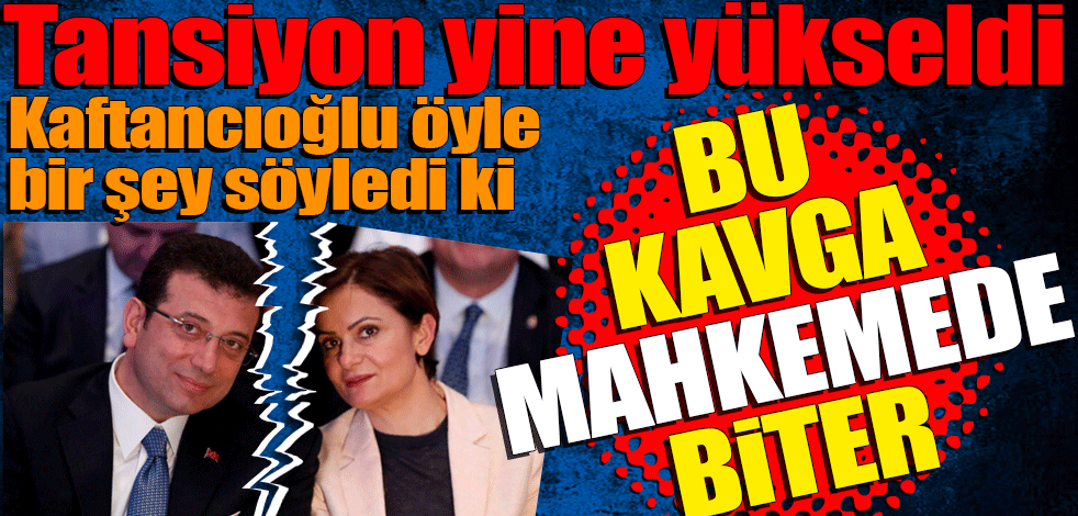 Tansiyon bir kez daha yükseldi! Canan Kaftancıoğlu Ekrem İmamoğlu'na öyle bir şey söyledi ki