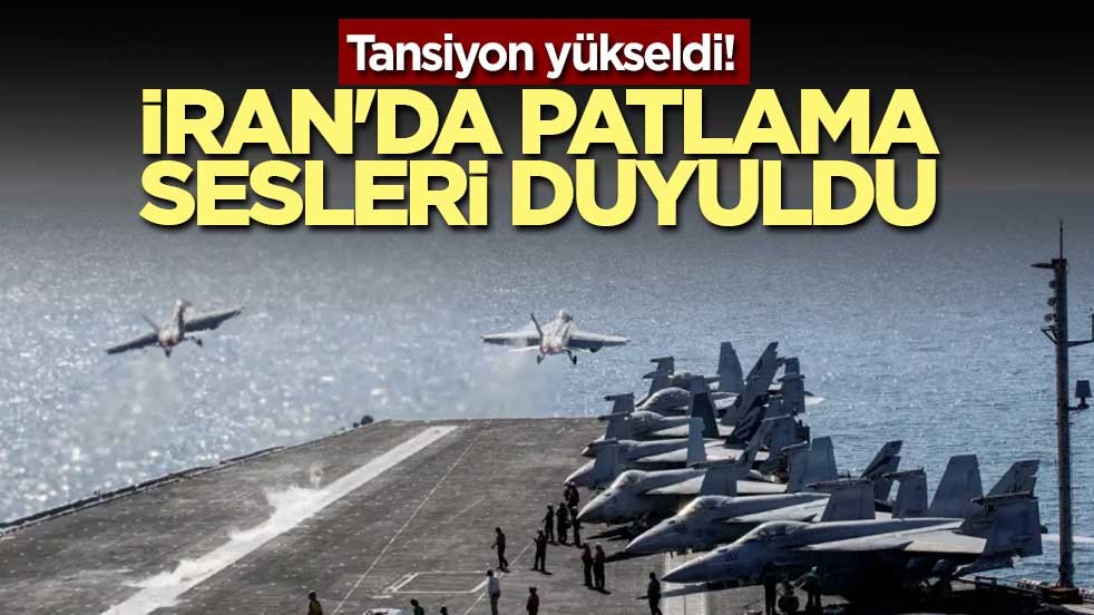 Tansiyon yükseldi! İran'da patlama sesleri duyuldu