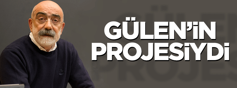 "Taraf Gülen Cemaati'nin projesiydi"