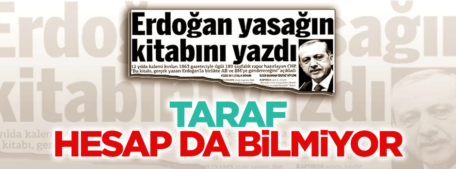 Taraf hesap da bilmiyor