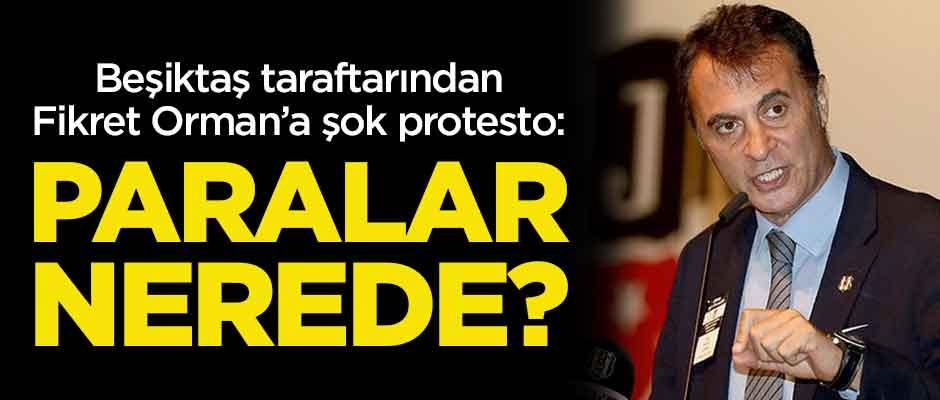Taraftardan Fikret Orman'a şok! "Paralar nerede?"