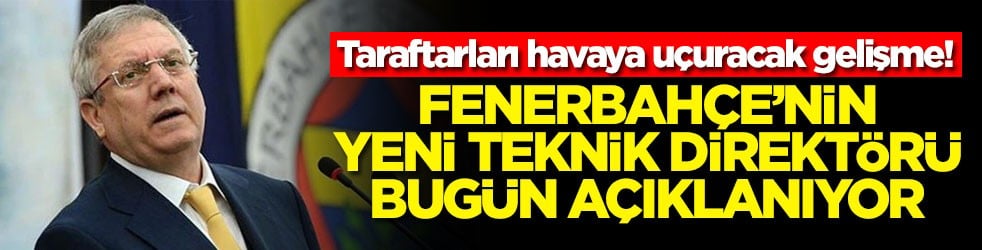 Taraftarları havaya uçuracak gelişme! Fenerbahçe'nin yeni teknik direktörü bugün açıklanıyor