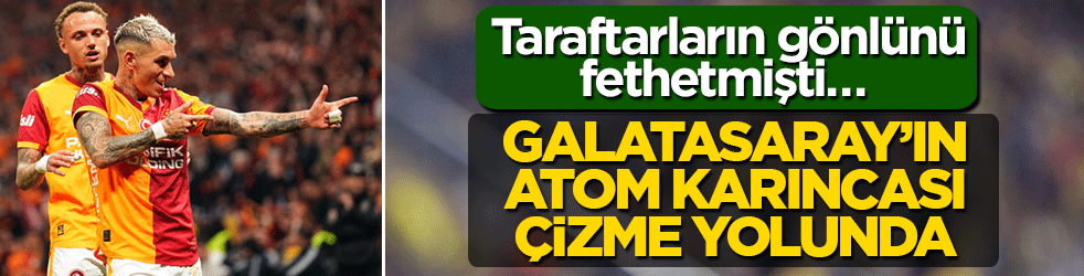Taraftarların gönlünü fethetmişti… Galatasaray’ın atom karıncası Çizme yolunda